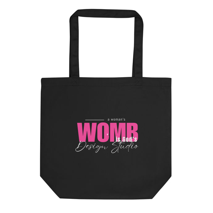 A Woman's Womb is God's Design Studio - Eco Tote Bag