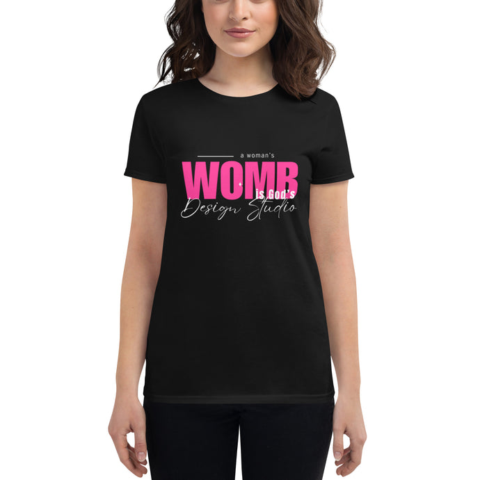 The Woman's Womb is God Design Studio - Women's short sleeve t-shirt